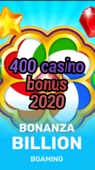 400 casino bonus 2020-trdjkmsxjksdss.com